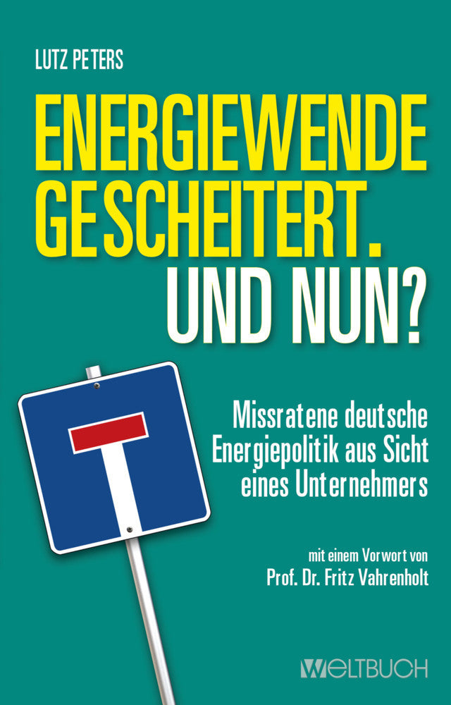 Energiewende gescheitert. Was nun? (Lutz Peters)