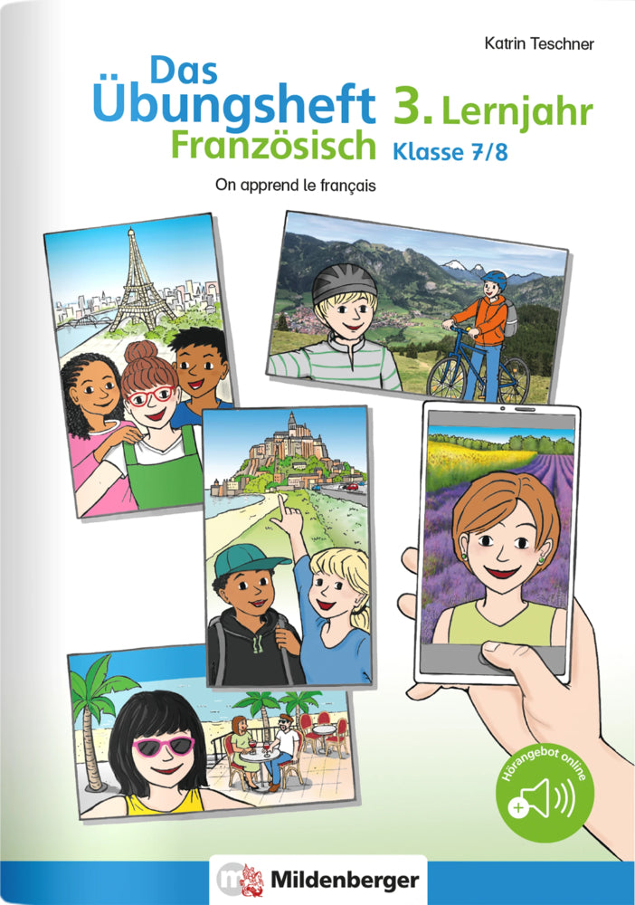 Das Übungsheft Französisch 3. Lernjahr, Klasse 7/8 (Katrin Teschner)