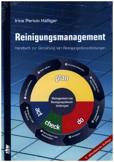 Reinigungsmanagement (3. Auflage) (Irina Pericin Häfliger)