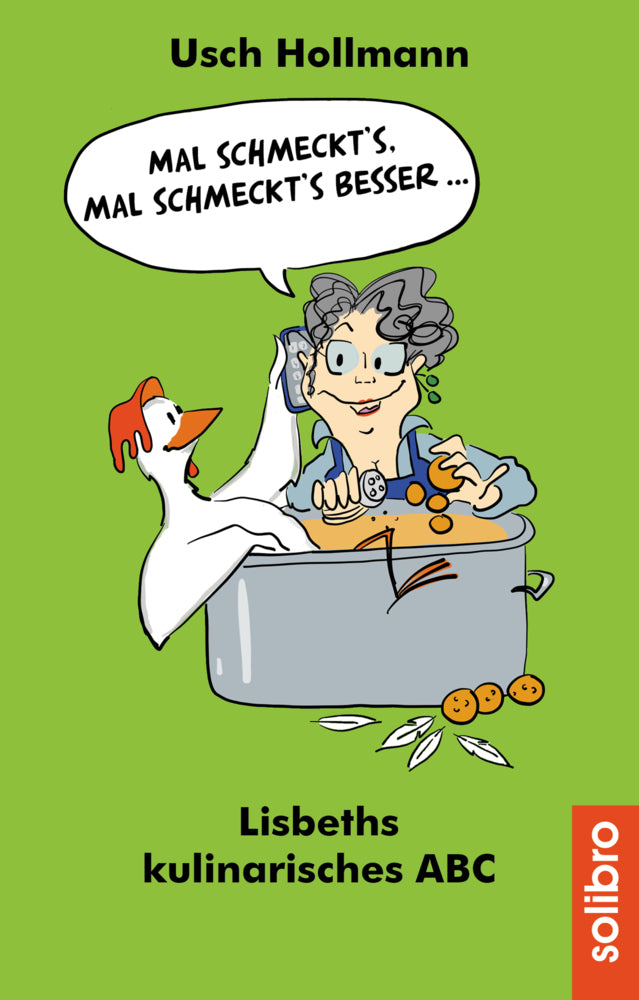 Mal schmeckt´s - mal schmeckt´s besser ... (Usch Hollmann)