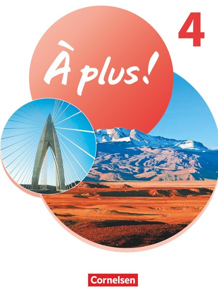 À plus ! Neubearbeitung - Französisch als 1. und 2. Fremdsprache - Ausgabe ab 2020 - Band 4