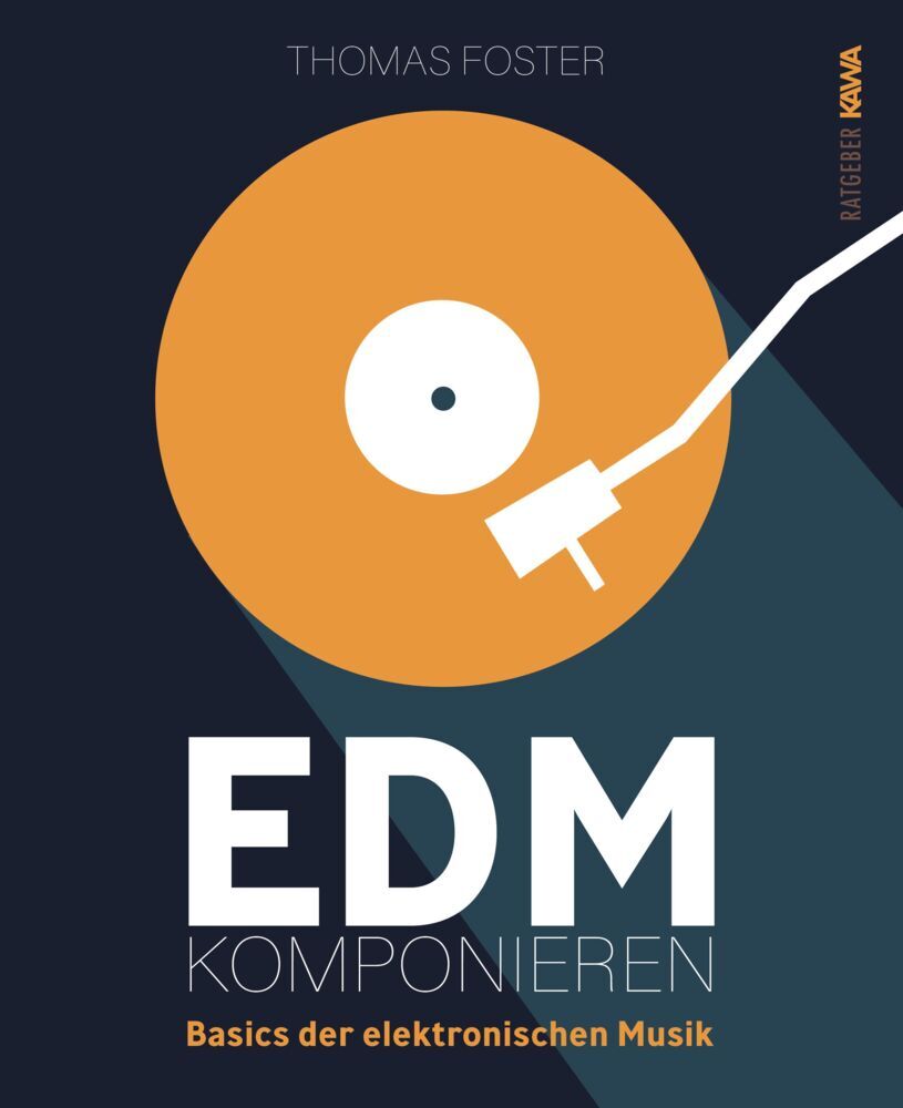 EDM komponieren (Thomas Foster)