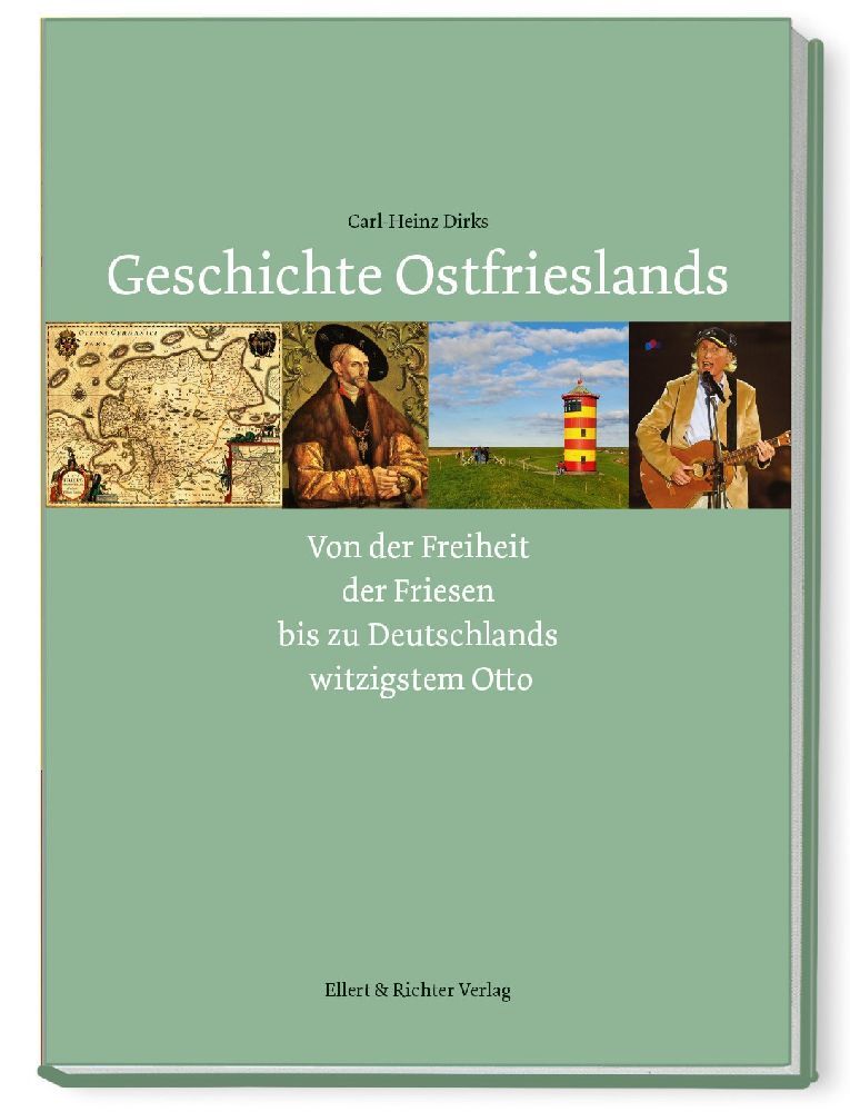 Geschichte Ostfrieslands (Carl-Heinz Dirks)