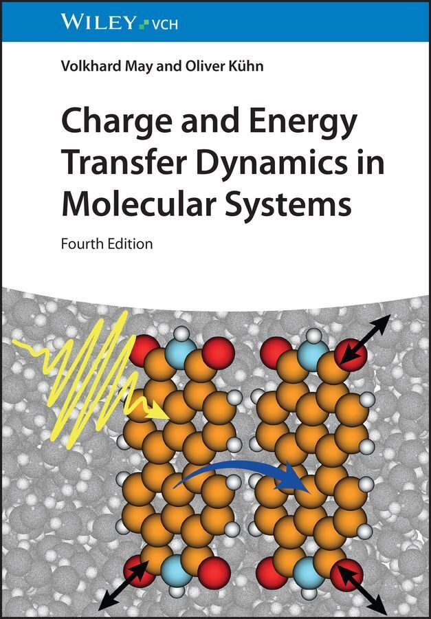 Charge and Energy Transfer Dynamics in Molecular Systems (Volkhard May)