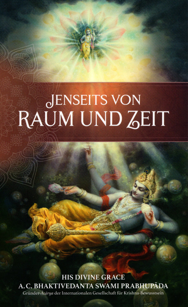Jenseits von Raum und Zeit (The Bhaktivedanta Book Trust)
