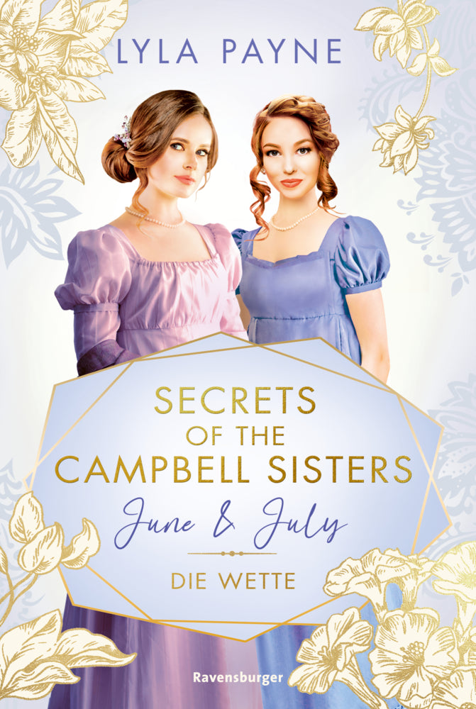 Secrets of the Campbell Sisters, Band 2 - June & July. Die Wette (Lyla Payne)