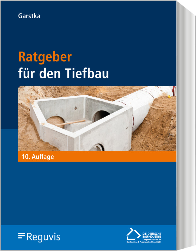 Ratgeber für den Tiefbau (Bernd Garstka)