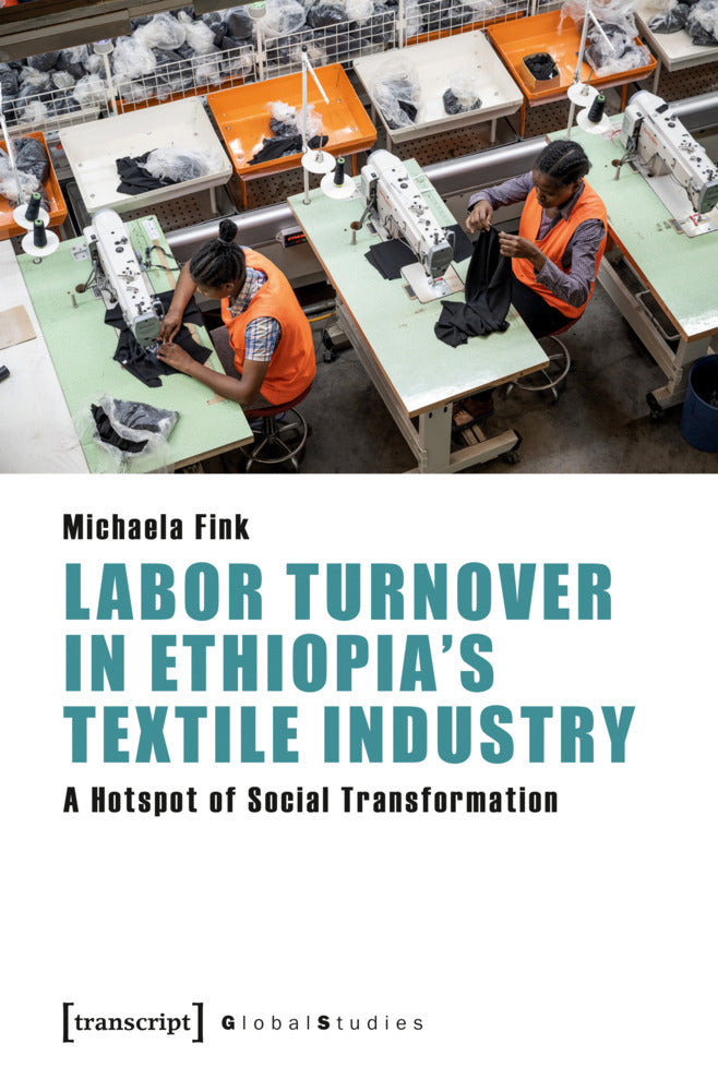 Labor Turnover in Ethiopia's Textile Industry (Michaela Fink)