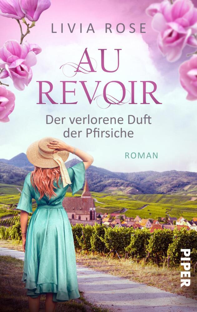 Au Revoir - Der verlorene Duft der Pfirsiche (Livia Rose)