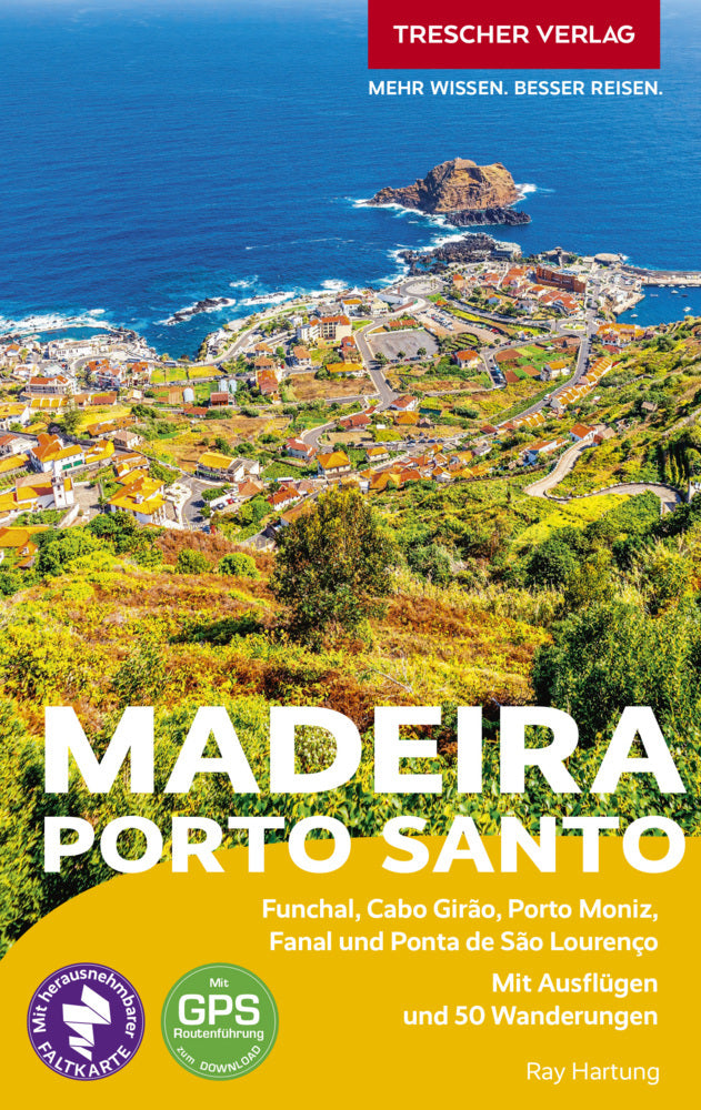 TRESCHER REISEFÜHRER Madeira und Porto Santo (Ray Hartung)