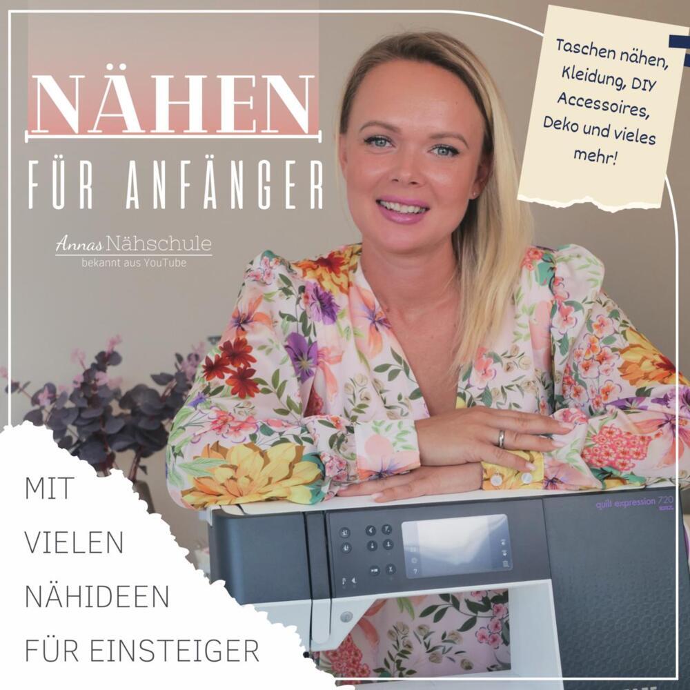 Nähen für Anfänger (Anna Fisch)