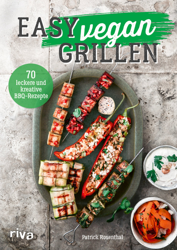 Easy vegan grillen (Patrick Rosenthal)