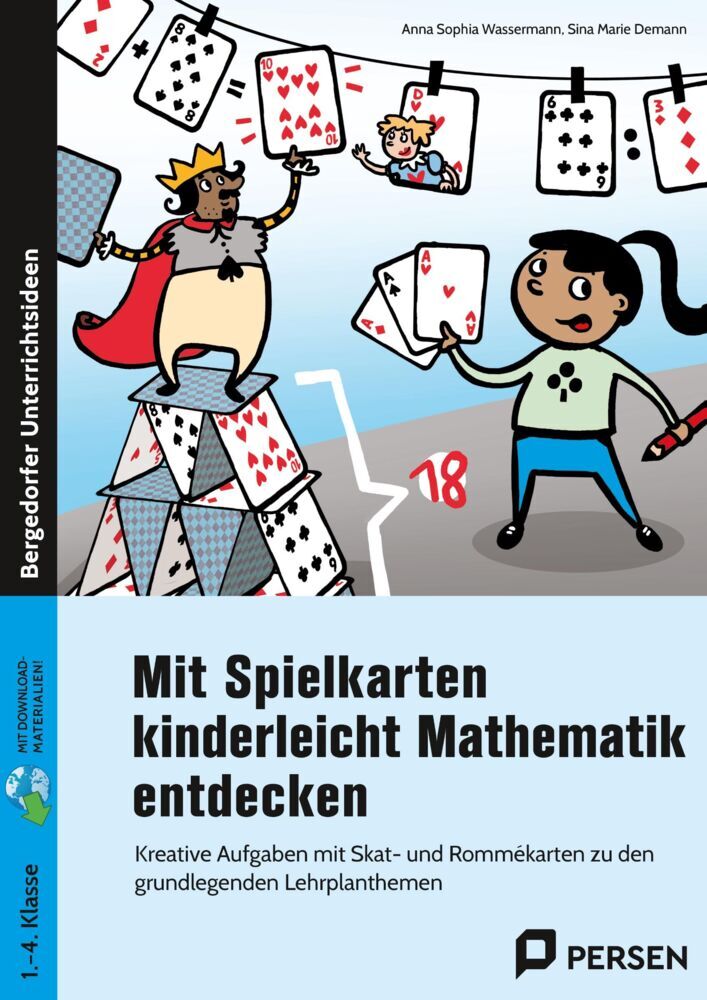 Mit Spielkarten kinderleicht Mathematik entdecken (Anna Sophia Wassermann)