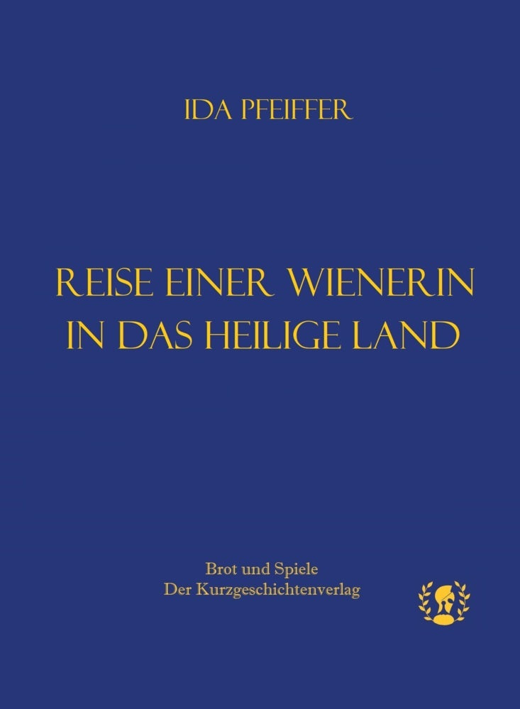 Reise einer Wienerin ins Heilige Land (Ida Pfeiffer)
