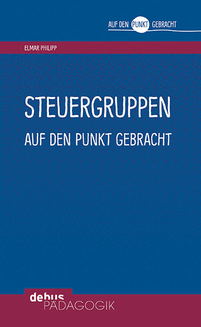 Steuergruppen auf den Punkt gebracht (Elmar Philipp)