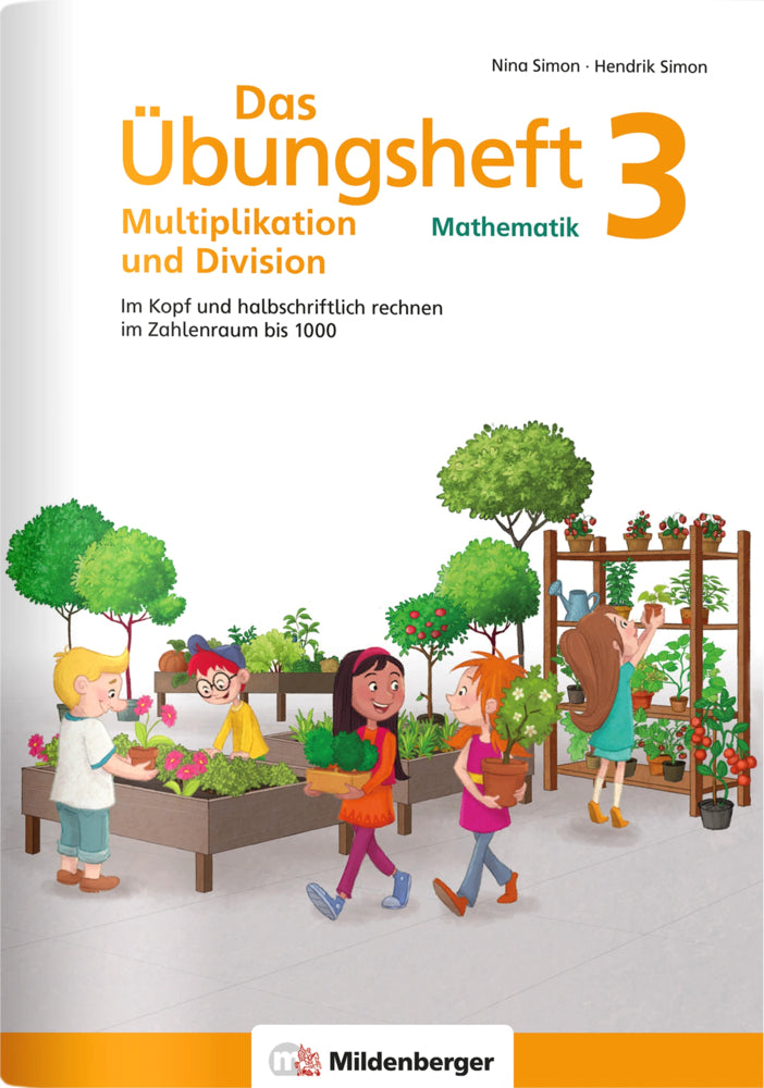 Das Übungsheft Mathematik 3 - Multiplikation und Division (Nina Simon)