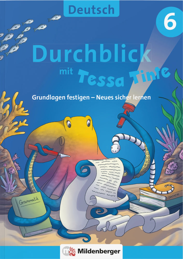 Durchblick in Deutsch 6 mit Tessa Tinte (Ahu Volk)