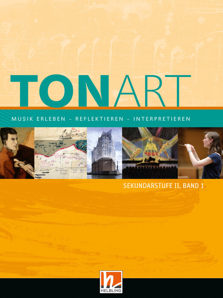 TONART Sekundarstufe II Band 1 (Ausgabe 2023), Schulbuch (Wieland Schmid)