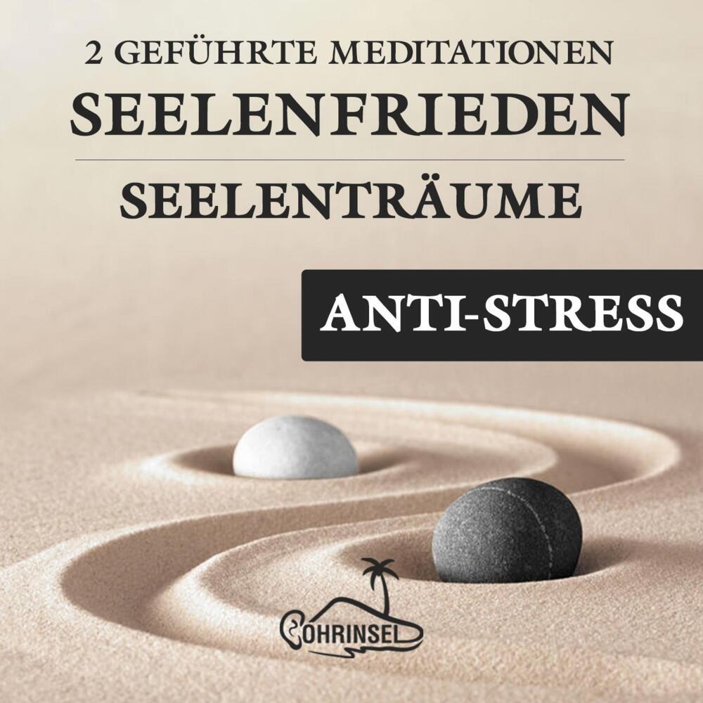 Seelenfrieden - 2 Geführte Meditationen gegen Stress, Audio-CD (Alan Fields)
