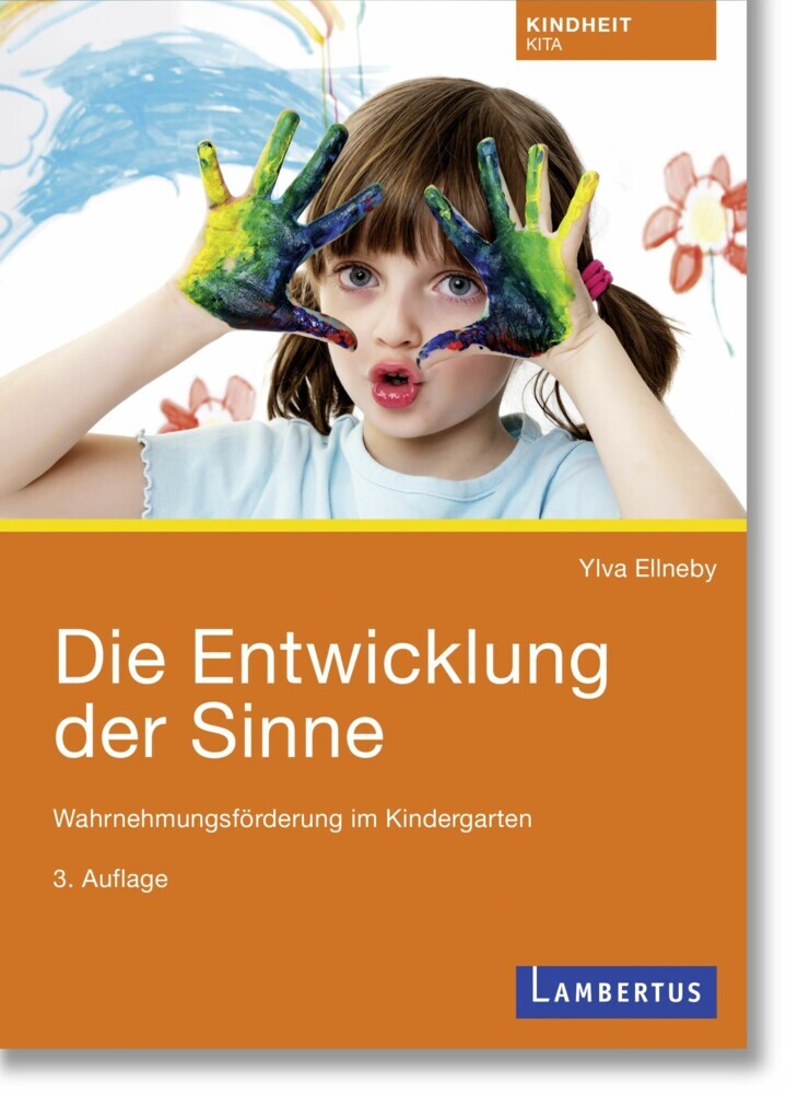 Die Entwicklung der Sinne (Ylva Ellneby)