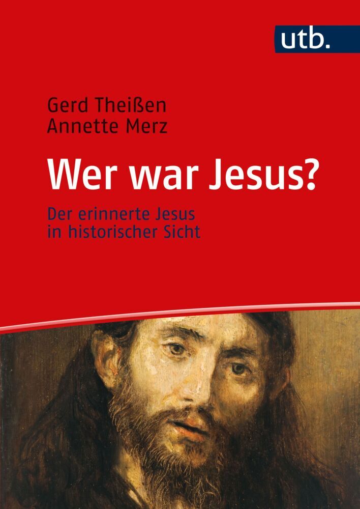 Wer war Jesus? (Gerd Theißen)
