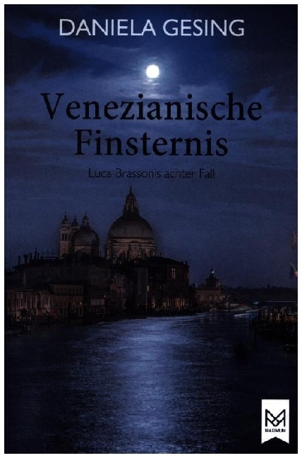 Venezianische Finsternis (Daniela Gesing)