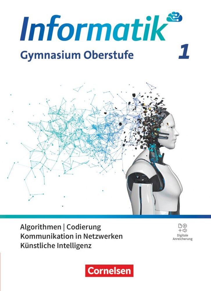 Informatik - Allgemeine Ausgabe - gymnasiale Oberstufe - Band 1 (Albert Wiedemann)