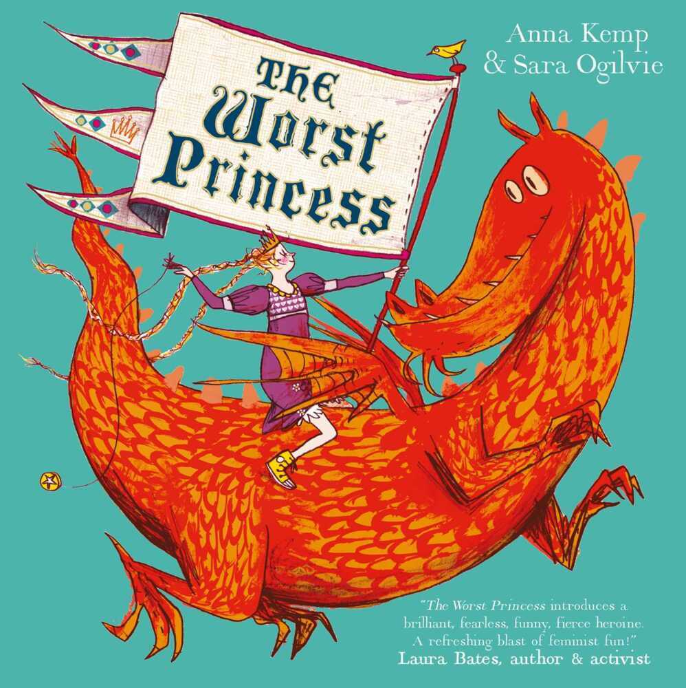 The Worst Princess (Anna Kemp)