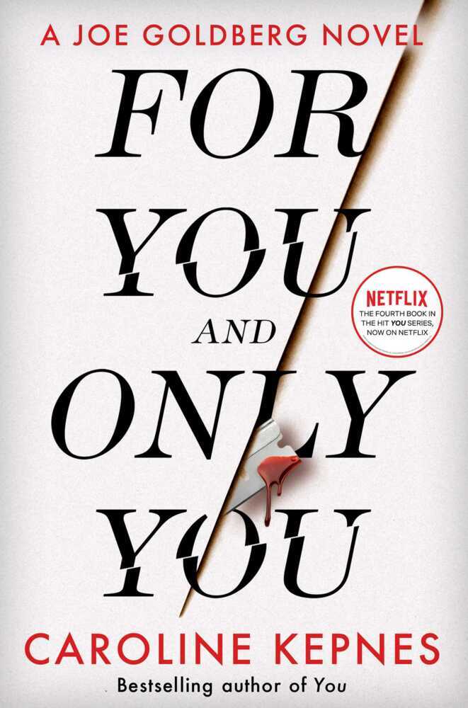 For You And Only You (Caroline Kepnes)