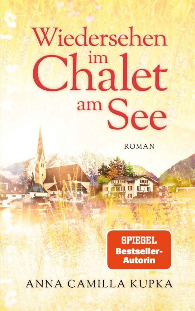 Wiedersehen im Chalet am See (Anna Kupka)