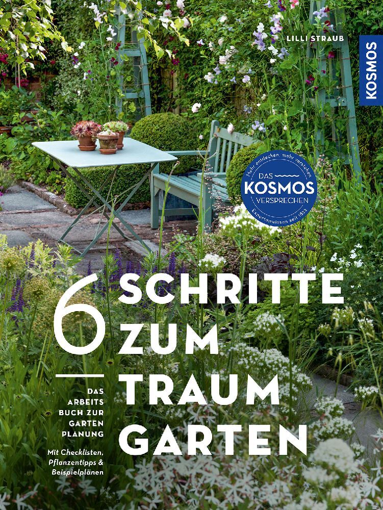 6 Schritte zum Traumgarten (Lilli Straub)