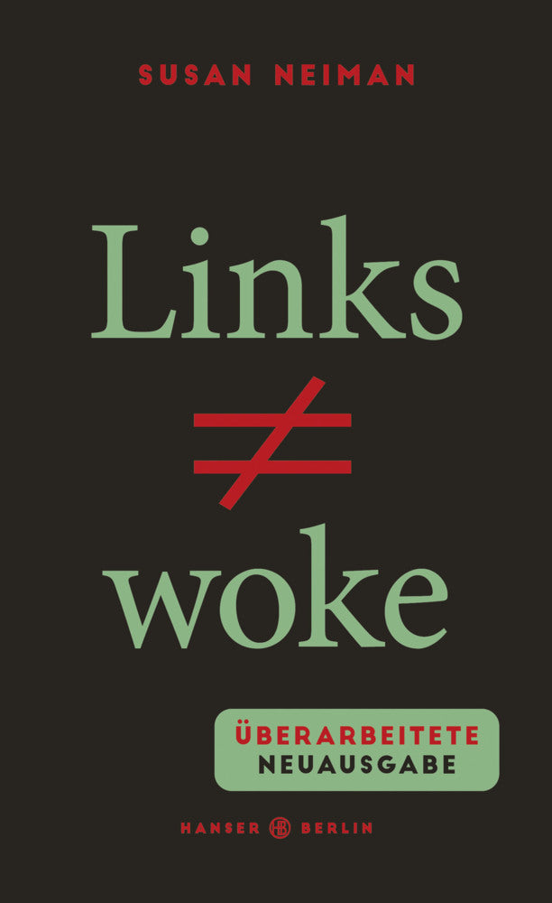 Links ist nicht woke (Susan Neiman)
