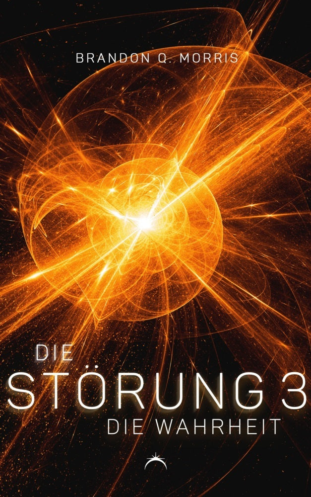 Die Störung 3: Die Wahrheit (Brandon Q. Morris)