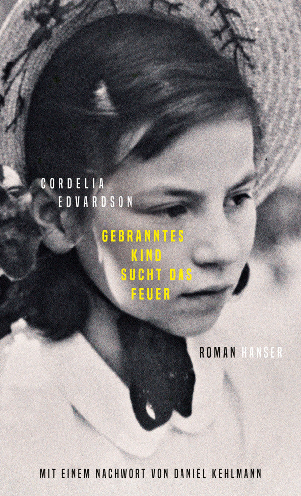 Gebranntes Kind sucht das Feuer (Cordelia Edvardson)
