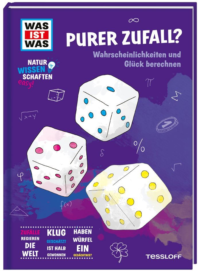 WAS IST WAS Naturwissenschaften easy! Mathe. Purer Zufall? Wahrscheinlichkeiten und Glück berechnen (Wolfgang Blum)