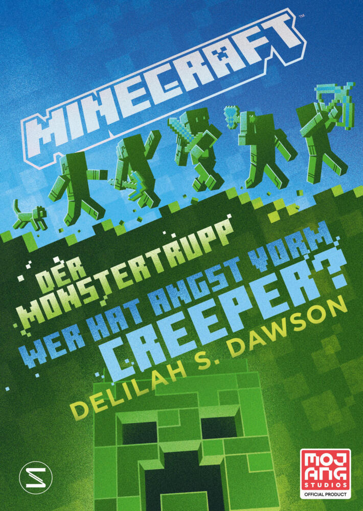 Minecraft - Der Monstertrupp: Wer hat Angst vorm Creeper? (Delilah S. Dawson)