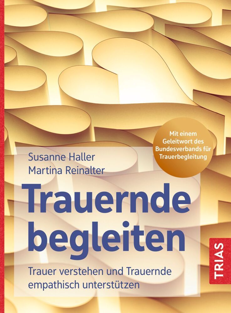 Trauernde begleiten (Susanne Haller)