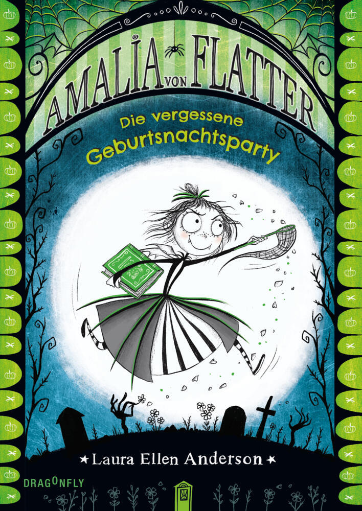 Amalia von Flatter. Die vergessene Geburtsnachtsparty (Band 3) (Laura Ellen Anderson)