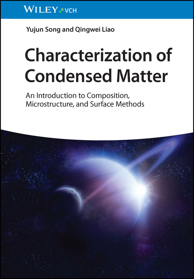 Characterization of Condensed Matter (Yujun Song)