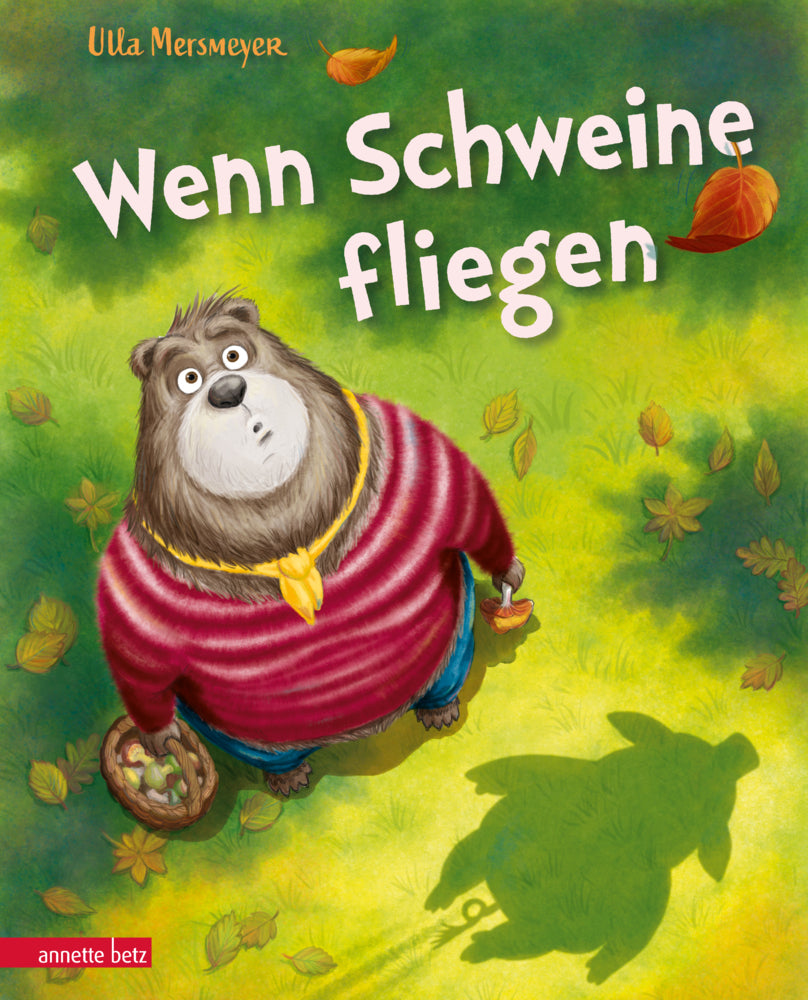 Wenn Schweine fliegen (Bär & Schwein, Bd. 3) (Ulla Mersmeyer)