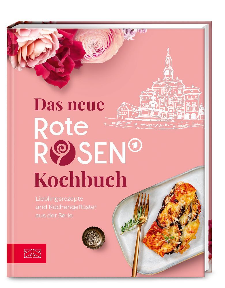 Das neue Rote Rosen Kochbuch (Rote Rosen Team)