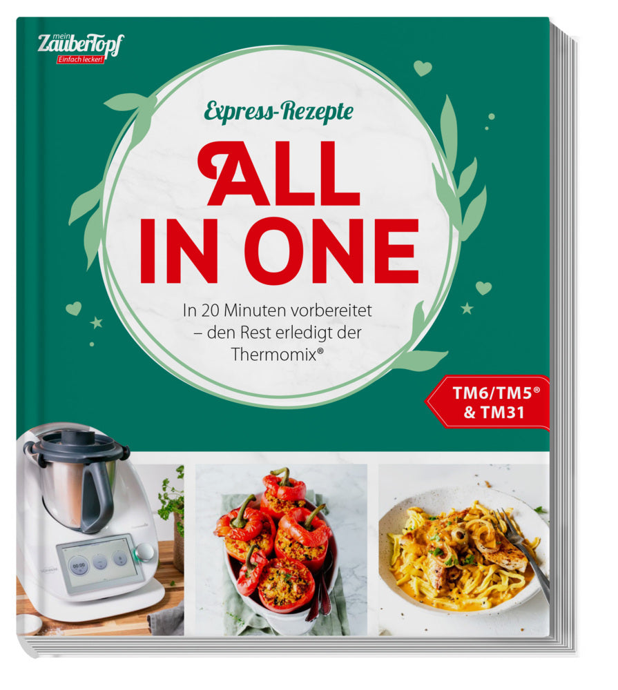 mein ZauberTopf Einfach lecker! Express-Rezepte. All in One (Redaktion Zaubertopf)