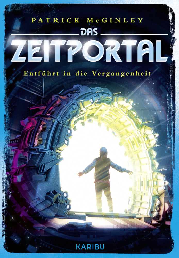Das Zeitportal (Band 2) - Entführt in die Vergangenheit (Patrick Mcginley)