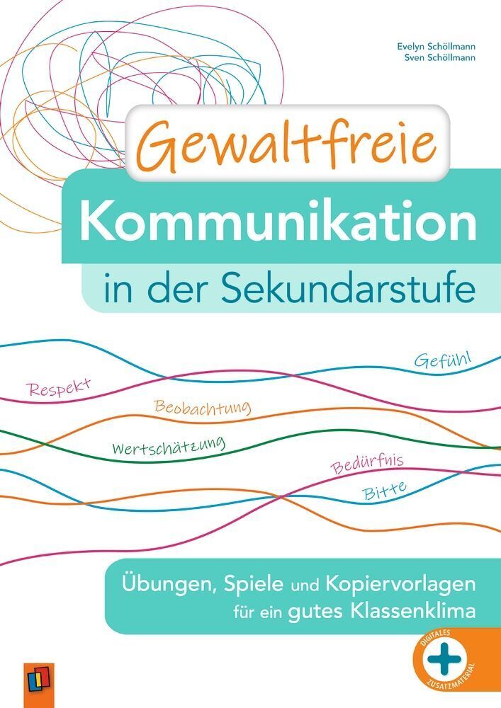 Gewaltfreie Kommunikation in der Sekundarstufe (Evelyn Schöllmann)