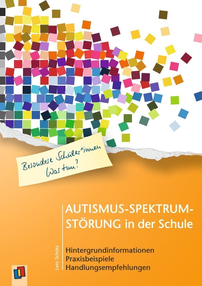 Autismus-Spektrum-Störung in der Schule (Leni Schütz)