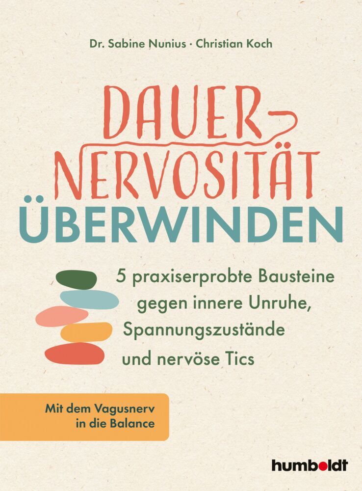 Dauernervosität überwinden (Dr. Sabine Nunius)