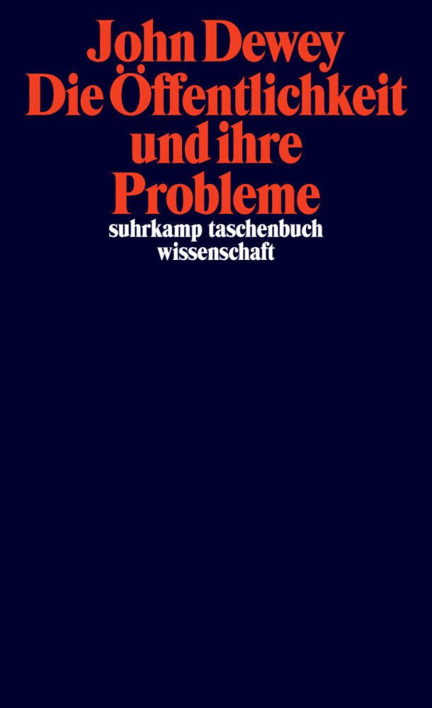 Die Öffentlichkeit und ihre Probleme (John Dewey)