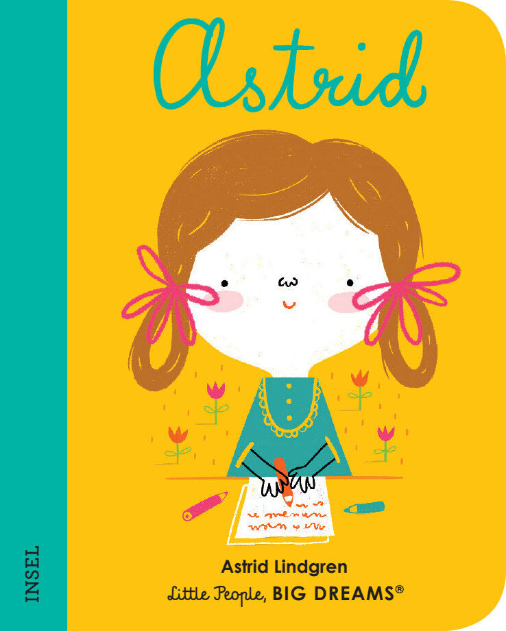 Little People, Big Dreams. Mini - Astrid Lindgren (María Isabel Sánchez Vegara)