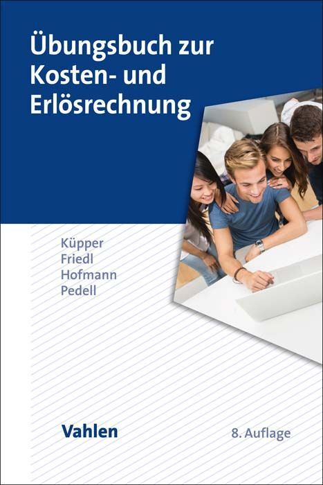 Übungsbuch zur Kosten- und Erlösrechnung (Hans-Ulrich Küpper)