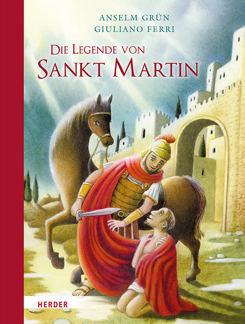 Die Legende von Sankt Martin (Anselm Grün)